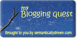 Blogging quest - brought to you by Semantically driven